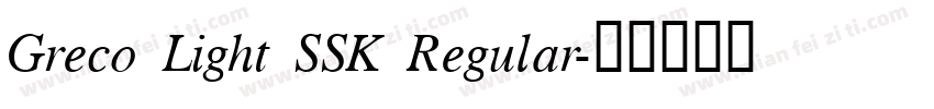 Greco Light SSK Regular字体转换